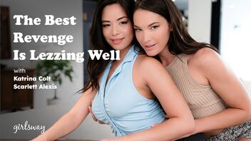 The Best Revenge Is Lezzing Well